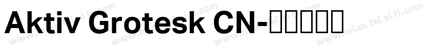 Aktiv Grotesk CN字体转换